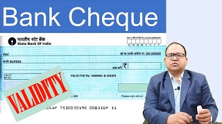 Validity of Bank Cheque is three motnh from issue date