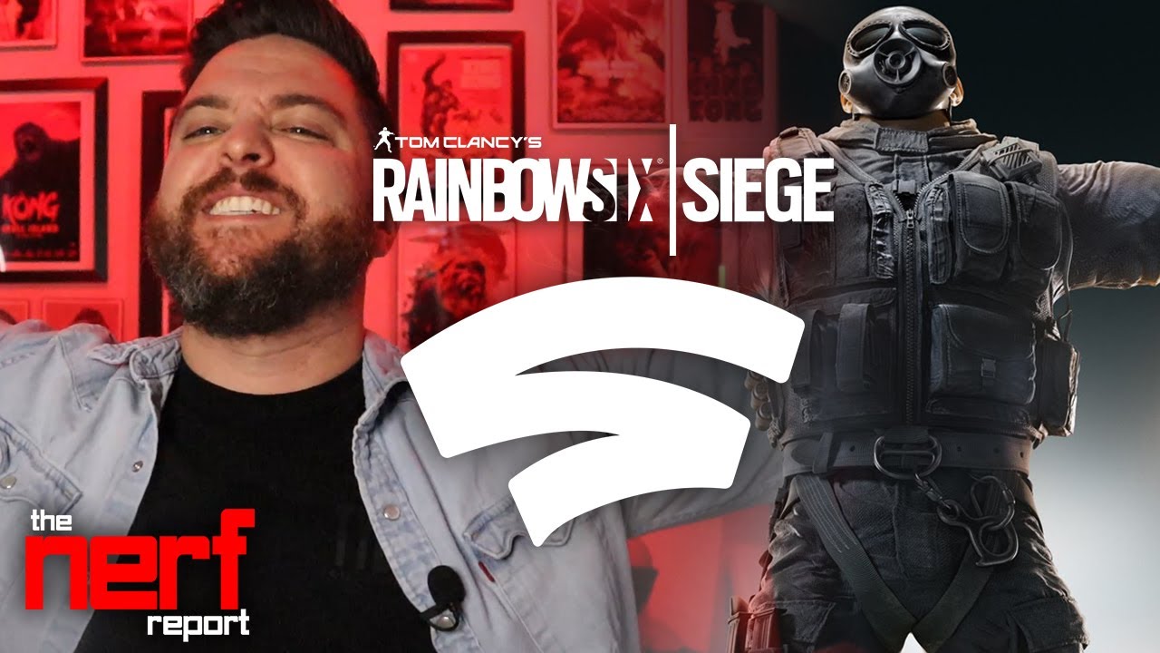 Let's Play Rainbow Six Siege on Google Stadia - The Nerf Report First Impressions