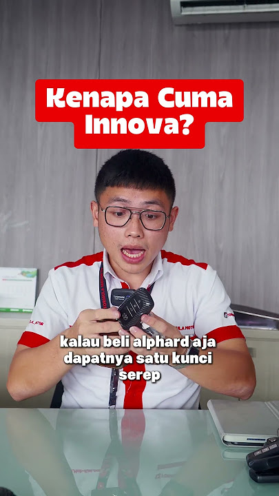 Kenapa Cuma Innova?