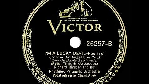 1939 Richard Himber - Im A Lucky Devil (To Find An...