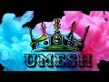 Umesh name status // V!shal Makwana //