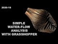 2020-18 LTH Tutorials: Simple water flow analysis ( Grasshopper )