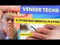 Veneer Techs And Other Bad Medical Players