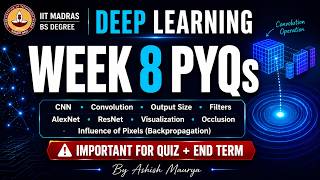 DL Week - 8 PYQs with Solutions | CNN • Convolution • AlexNet • ResNet | IITM BS Degree | #iitmbs