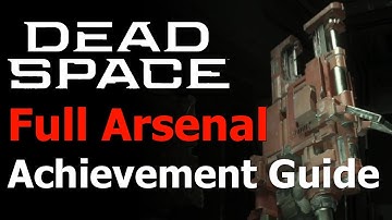 Dead Space Remake - Full Arsenal Achievement & Trophy Guide - All Weapon Locations