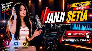 Janji Setia  Lagu Pop Terbaru  Nirmedia