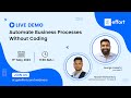 EFFORT Webinar Automate Business Processes Wit No-Code: Insights from Joseph George & Hassan Mohd