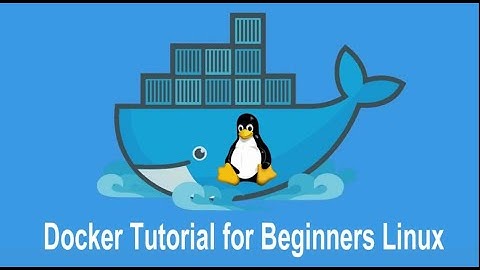 Docker Tutorial for beginners.