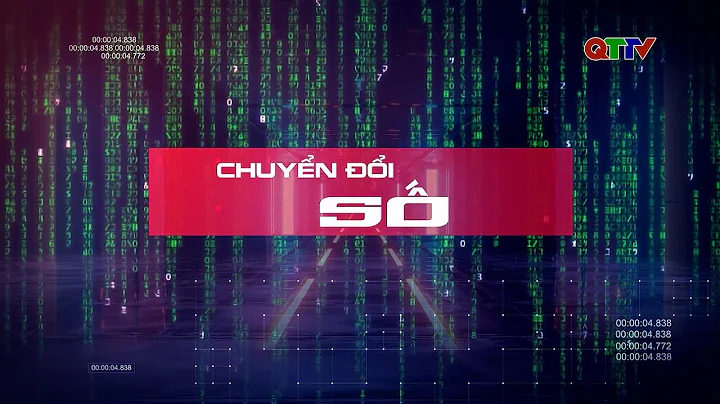 Chuyên mục: Chuyển đổi số tháng 9/2025| QTTV