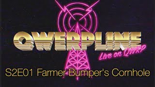 Farmer Bumper's Cornhole || Qwerpline S2E01