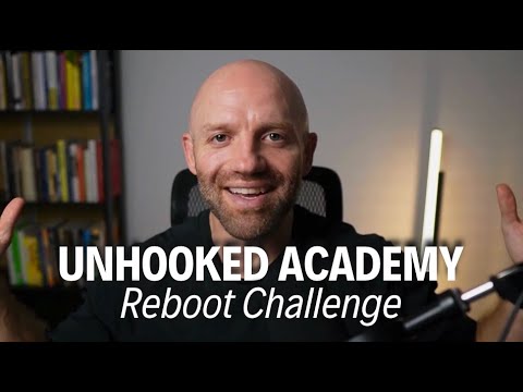 UNHOOKED ACADEMY REBOOT CHALLENGE