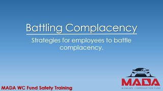 Battling Complacency