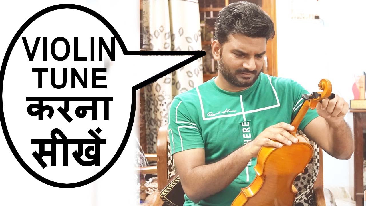 How to Tune Violin (HINDI) Violin Lesson For beginners Indian