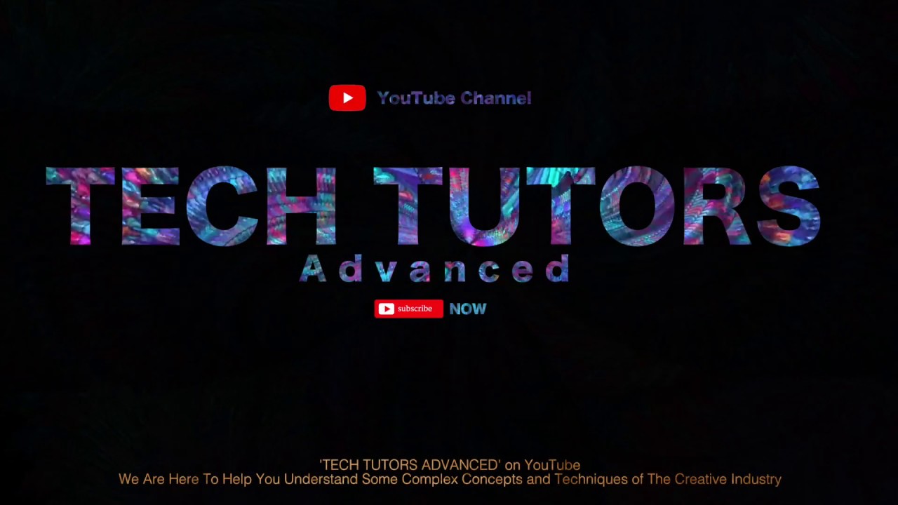 Tech Tutors Advanced 'We Teach Tech of Creative Industry' - YouTube