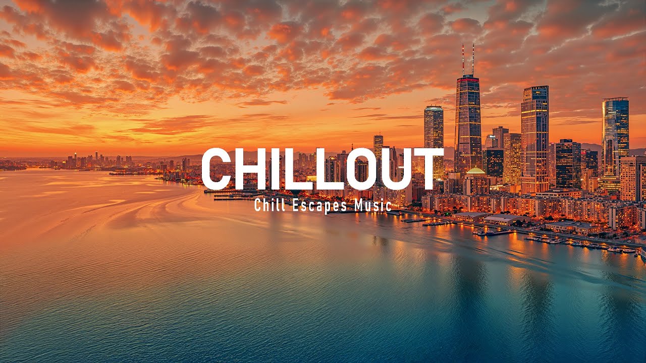Luxury Sunset Lounge 🌇 Chillout Music for Relaxing Background ~ Chill Escapes Music