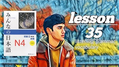 Minna No Nihongo Lesson-35 | Listening |Japanese conversation with English subtitles N4