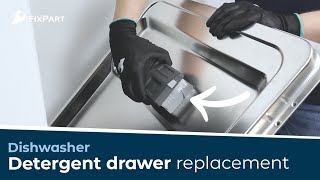 How Do I Replace My Dishwashers Detergent Drawer? - Fixpart