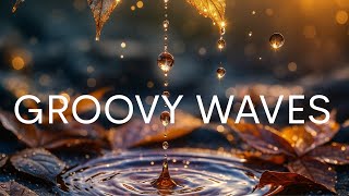 GROOVY WAVES | Warm Soul Flow | Smooth Sax &amp; Sunny R&amp;B Groove (Instrumental Chill)
