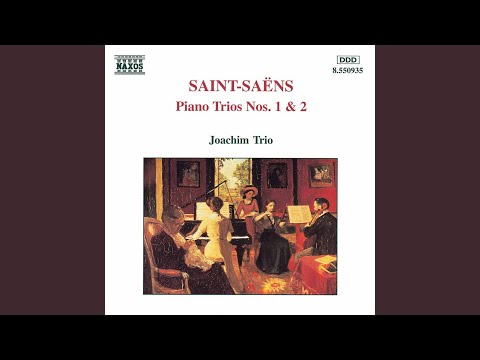 Joachim Trio & Camille Saint-Saens - Piano Trio No. 1 in F Major, Op. 18: I. Allegro vivace