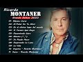 RICARDO MONTANER ÉXITOS SUS MEJORES ROMANTICÁS - RICARDO MONTANER 30 GRANDES ÉXITOS INOLVIDABLES