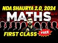 1st free lecture for nda aspirants  nda maths preparation  shaurya 20 for nda2 2024