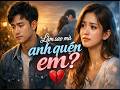 Làm sao mà anh quên em? By Blossom Snow