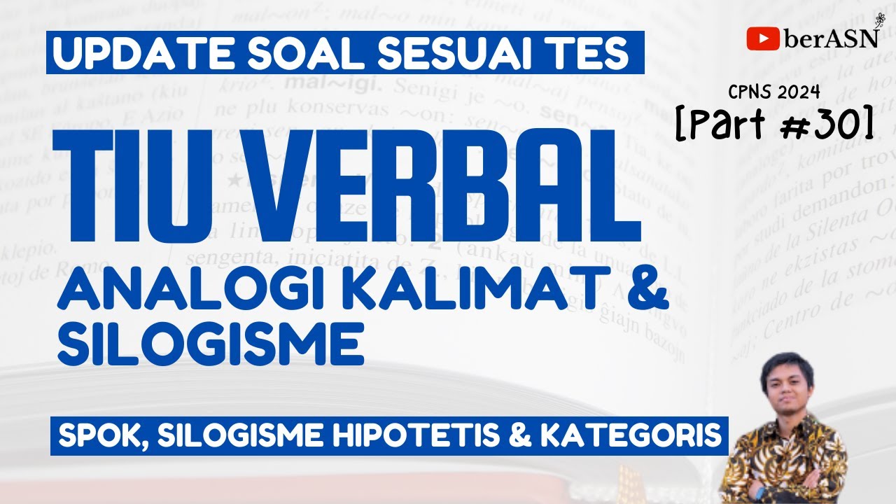 PART #30 | UPDATE SOAL SKD CPNS 2024 TIU VERBAL | TES CPNS 2024