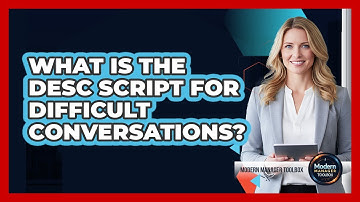 What Is The DESC Script For Difficult Conversations?