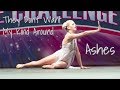 They Don&#39;t Want My Kind Around x Ashes (Dance Moms Daze Audioswap)