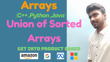 Union of 2 Sorted Arrays - DSA in Tamil ( C++, Java, Python)