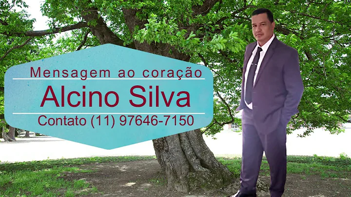 ALCINO SILVA, (Mensagem ao corao )