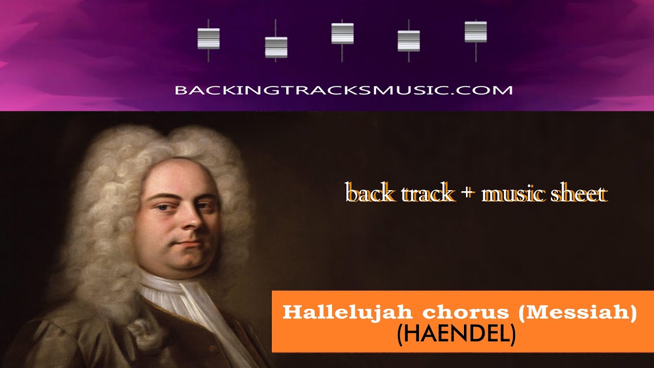 BACKING TRACKS "Hallelujah Chorus" from Messiah (Haendel) YouTube