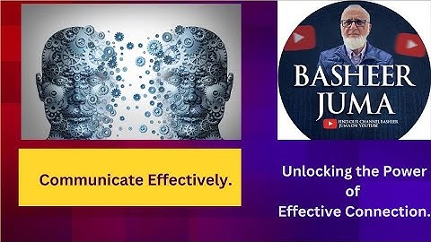 Basheer Juma- Skills-A 01 Mastering Communication Skills