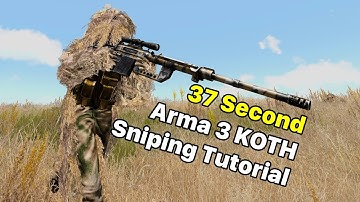 37 second Arma 3 KOTH Sniping Tutorial