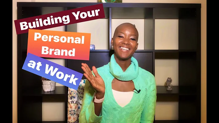 How to Build your Personal Brand at Work - 6 Tips on Building a Personal Brand