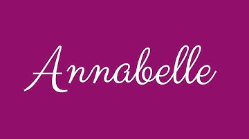 Learn how to Sign the Name Annabelle Stylishly in Cursive Writing