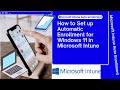 How to set up automatic enrollment for windows 11 in microsoft intune  intune auto enrollment