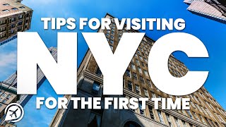 TIPS FOR VISITING NYC FOR THE FIRST TIME