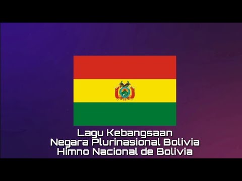 Lagu Kebangsaan BOLIVIA - Himno Nacional de Bolivia
