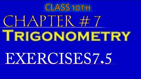 EXERCISE 7.5 (PART# 2)"PROVE IDENTITIES " UNIT 7 INTRO TO TRIGONOMETRY MATH 10 KPK BOARDS
