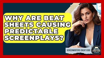 Why Are Beat Sheets Causing Predictable Screenplays? - Screenwriter