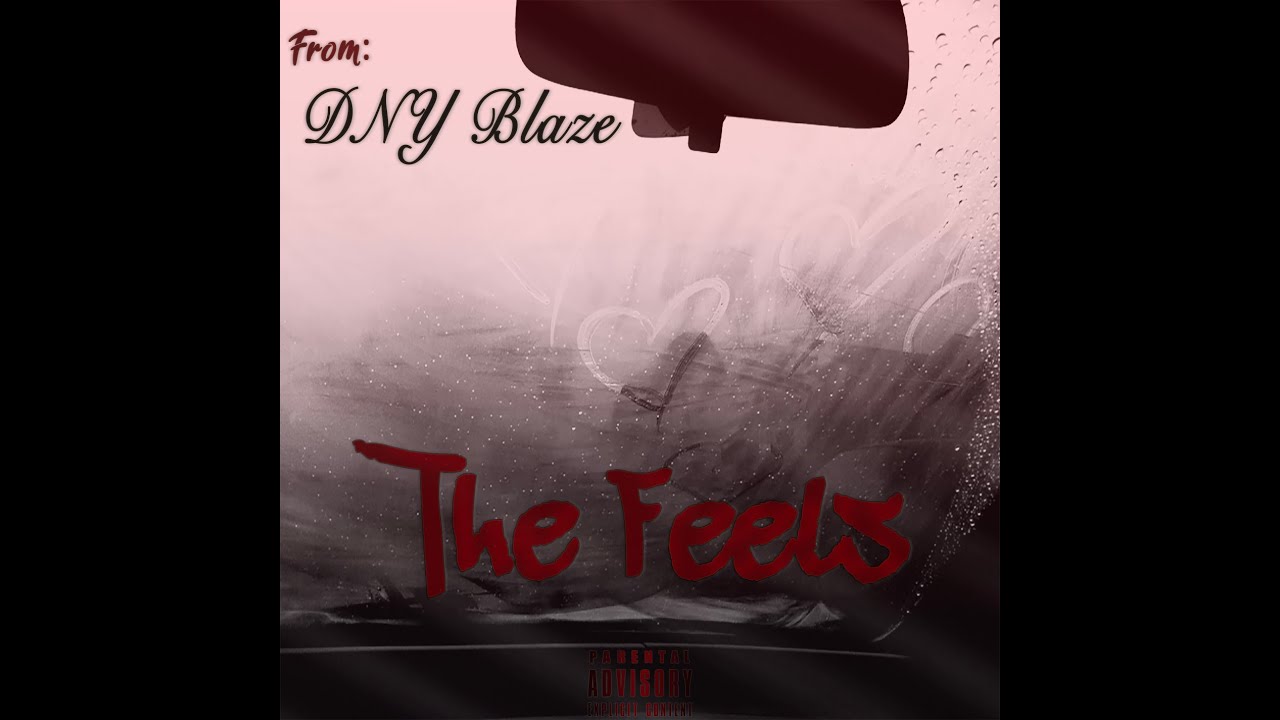DNY Blaze - The Feels