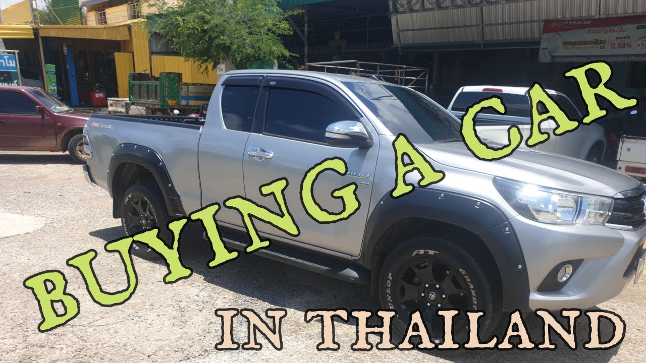 buying a car in thailand YouTube