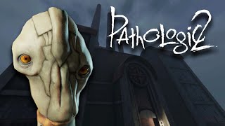 It Begins - Pathologic 2 [8]