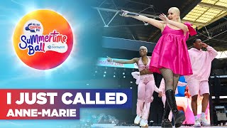 Anne-Marie - I Just Called (Live at Capital's Summertime Ball 2022) | Capital