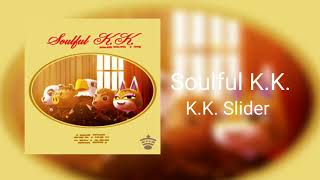 Miniatura del video "Soulful K.K. - K.K. Slider"