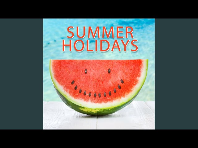 Summer Holidays