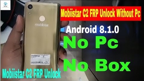Bypass Google Account Mobiistar C2 Android 8.1.0 Without Pc | By FrpSam