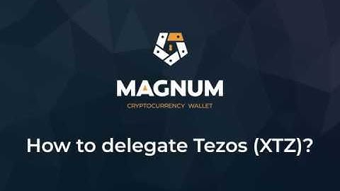 Tutorial on how to delegate Tezos (XTZ) With Magnum Wallet.
