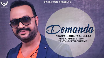 Surjit Bhullar  - Demanda | Full Audio Song | Aah Chak 2016